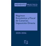 Memento Régimen Económico y Fiscal de Canarias. Imposición directa 2025-2026 (MANUALES)