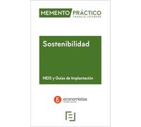 Memento Sostenibilidad. NEIS y Guías de Implantación (MEMENTO PRACTICO)