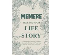 Memere Tell Me Your Life Story: A guided memory book for a cherished Memere to write down her Franco-American heritage.