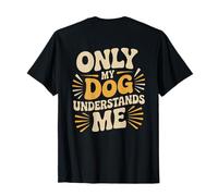 Memes Divertidos de Mi Perro Que Solo me Entiende al revés Camiseta