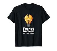 Memes Graciosos Texto Funny I'm Not Broken Just A Little Cracked Camiseta