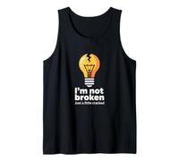Memes Graciosos Texto Funny I'm Not Broken Just A Little Cracked Camiseta sin Mangas