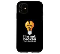 Memes Graciosos Texto Funny I'm Not Broken Just A Little Cracked Carcasa para iPhone 11