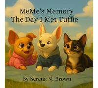 MeMe's Memory: The Day I Met Tuffie (MeMe, JJ, and Tuffie)