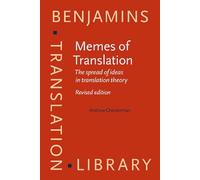 Memes of Translation: The spread of ideas in translation theory. Revised edition (Benjamins Translation Library)