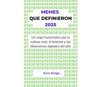 Memes que definieron 2025: Un viaje humorístico por la cultura viral, el brainrot y las obsesiones digitales del año.