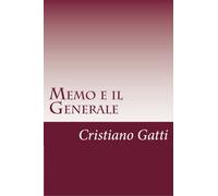 Memo e il Generale: Volume 1