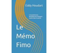 Mémo Fimo: L'essentiel de la formation dans la poche (Transport routier de Marchandises)