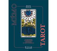 Mémo Tarot: Les rencontres ou associations des arcanes du Tarot de Marseille