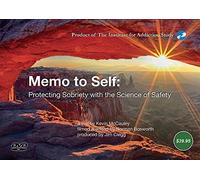 Memo to Self: Protecting Sobriety with the Science of Safety