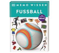 memo Wissen. Fußball: Geschichte, Regeln, Torjäger: Kompetentes Sachwissen und kahoot-Quizfragen. Für Kinder ab 8 Jahren