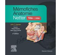 Mémofiches Anatomie Netter: Tête et cou