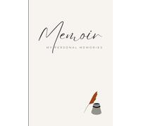 Memoir, my personal memories: A Notebook Journal for friends and family for write down thoughts and memories