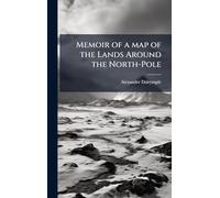 Memoir of a map of the Lands Around the North-Pole