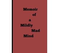 Memoir of a Mildly Mad Mind: Quirky,funny gift writing journal for friends and family