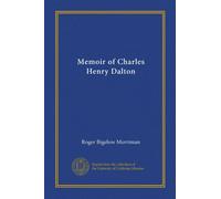 Memoir of Charles Henry Dalton