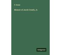 Memoir of Jacob Creath, Jr.
