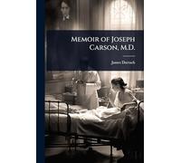 Memoir of Joseph Carson, M.D.