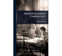 Memoir of Joseph Carson, M.D.