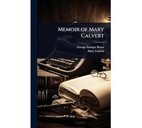 Memoir of Mary Calvert