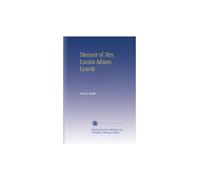 Memoir of Mrs. Louisa Adams Leavitt