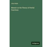 Memoir on the Theory of Partial Functions