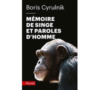 Mémoire de singe et paroles d'homme