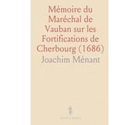 Mémoire du Maréchal de Vauban sur les Fortifications de Cherbourg (1686)