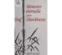 Mémoire Éternelle Pour Graf Dürckheim : Hommages (ebook)