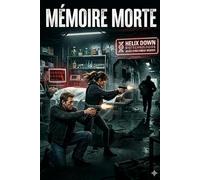 MEMOIRE MORTE (LA BRIGADE DES ZOMBIES)