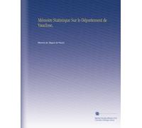 Mémoire Statistique Sur le Département de Vaucluse,