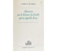Mémoire Sur Le Retour Du Rabbi Quon Appelle Jésus (ebook)