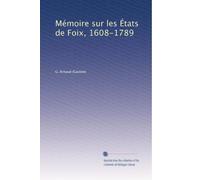 Mémoire sur les États de Foix, 1608-1789