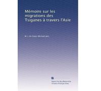 Mémoire sur les migrations des Tsiganes à travers l'Asie
