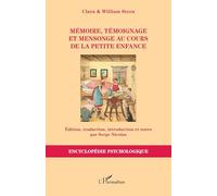 Mémoire, témoignage et mensonge au cours de la petite enfance (Encyclopédie Psychologique)