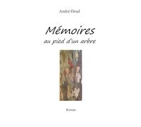 Mémoires au pied d'un arbre