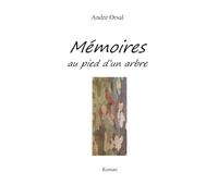 Mémoires au pied d'un arbre