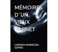 MÉMOIRES D´UN VIEUX CARNET