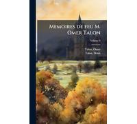 Memoires de feu M. Omer Talon