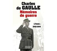 Mémoires de guerre: Tome 2, L'unité 1942-1944