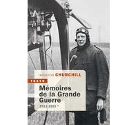 Mémoires de la Grande Guerre: Tome 1, 1911-1915