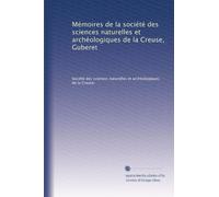 Mémoires de la société des sciences naturelles et archéologiques de la Creuse, Guberet
