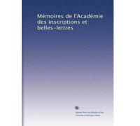 Mémoires de l'Académie des inscriptions et belles-lettres: Volume 4