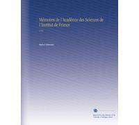 Mémoires de l'Acadêmie des Sciences de l'Institut de France: 1784