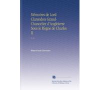 Mémoires de Lord Clarendon Grand-Chancelier d'Angleterre Sous le Règne de Charles II: V. 14