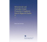 Mémoires de Lord Clarendon Grand-Chancelier d'Angleterre Sous le Règne de Charles II: V. 15