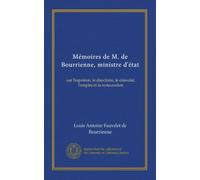 Mémoires de M. de Bourrienne, ministre d'état (v.002): sur Napoléon, le directoire, le consulat, l'empire et la restauration