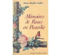 Mémoires De Roses En Picardie (ebook)