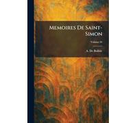 Memoires De Saint-Simon
