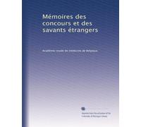 Mémoires des concours et des savants étrangers: Volume 6